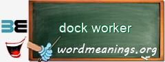 WordMeaning blackboard for dock worker